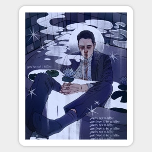 you have to be a killer Sticker